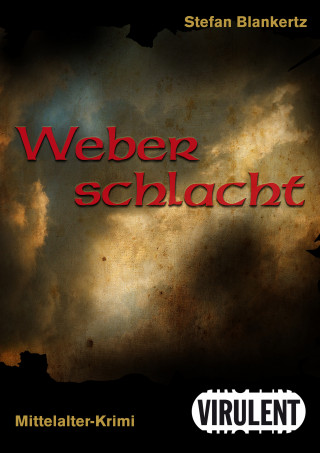 Stefan Blankertz: Weberschlacht