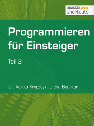 Dr. Veikko Krypzcyk, Olena Bochkor: Programmieren für Einsteiger