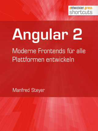 Manfred Steyer: Angular 2