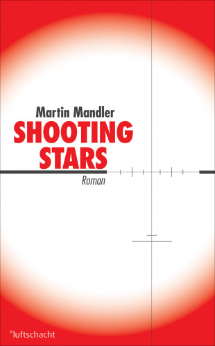 Martin Mandler: Shooting Stars