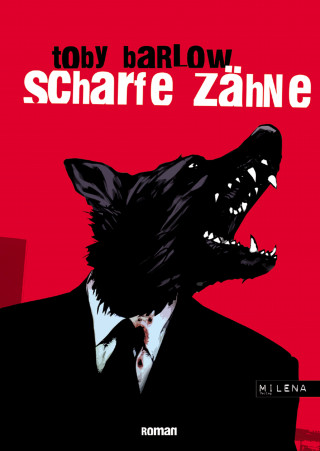 Toby Barlow: Scharfe Zähne