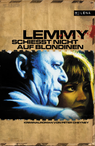 Peter Cheyney: Lemmy schießt nicht auf Blondinen