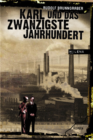 Rudolf Brunngraber: Karl und das 20. Jahrhundert