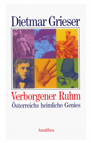 Dietmar Grieser: Verborgener Ruhm