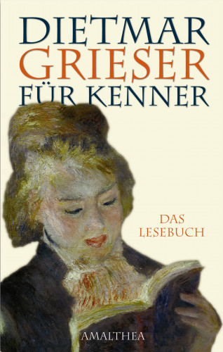 Dietmar Grieser: Dietmar Grieser für Kenner