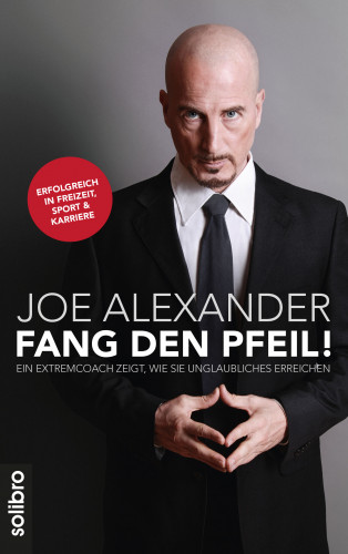 Joe Alexander: Fang den Pfeil!