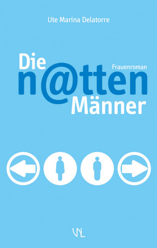 Ute Marina Delatorre: Die n@tten Männer