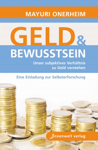 Mayuri Onerheim: Geld und Bewusstsein