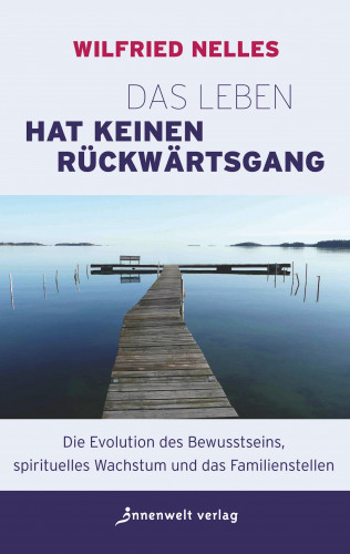 Wilfried Nelles: Das Leben hat keinen Rückwärtsgang