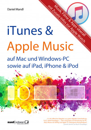 Daniel Mandl: iTunes, Apple Music & mehr - Musik, Filme & Apps überall