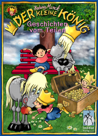 Hedwig Munck: Der kleine König, Geschichten vom Teilen