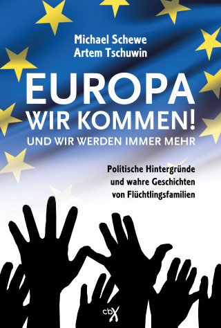 Michael Schewe: Europa, wir kommen! Und wir werden immer mehr.