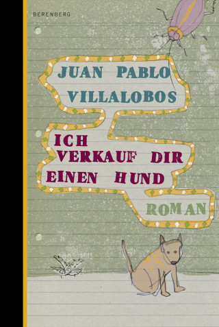 Juan Pablo Villalobos: Ich verkauf dir einen Hund