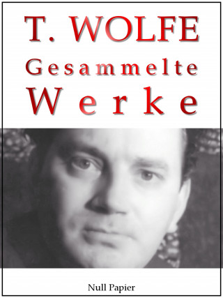 Thomas Wolfe: Thomas Wolfe