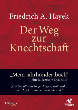 Friedrich A. von Hayek: Der Weg zur Knechtschaft