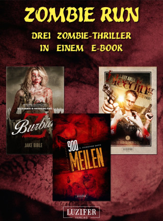 S. Johnathan Davis, Jake Bible, L Roy Aiken: Zombie Run - 3 Zombie-Romane in einem Bundle