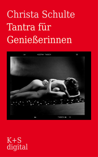 Christa Schulte: Tantra für Genießerinnen