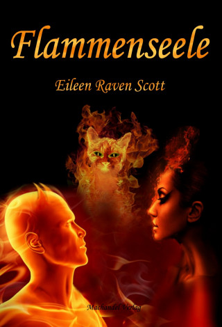 Eileen Raven Scott: Flammenseele