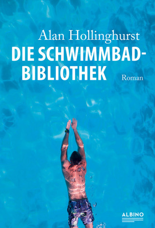 Alan Hollinghurst: Die Schwimmbad-Bibliothek