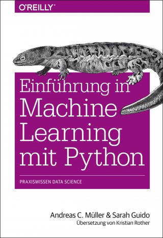 Andreas C. Müller, Sarah Guido: Einführung in Machine Learning mit Python
