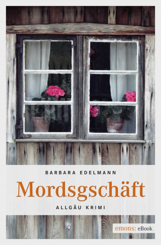 Barbara Edelmann: Mordsgeschäft