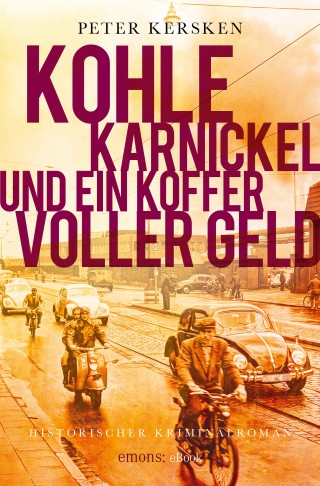 Peter Kersken: Kohle, Karnickel und ein Koffer voller Geld