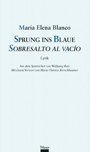 María Elena Blanco: Sprung ins Blaue / Sobresalto al vacío