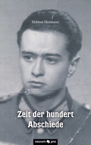 Helmut Hermann: Zeit der hundert Abschiede