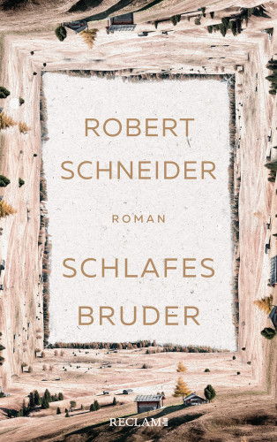 Robert Schneider: Schlafes Bruder