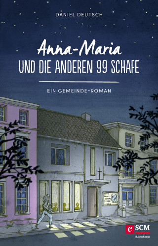 Daniel Deutsch: Anna-Maria und die anderen 99 Schafe