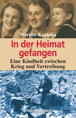 Werner Kutscha: In der Heimat gefangen