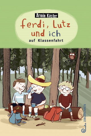 Armin Kaster: Ferdi, Lutz und ich auf Klassenfahrt
