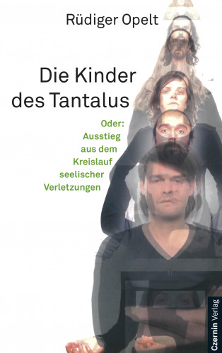 Rüdiger Opelt: Die Kinder des Tantalus