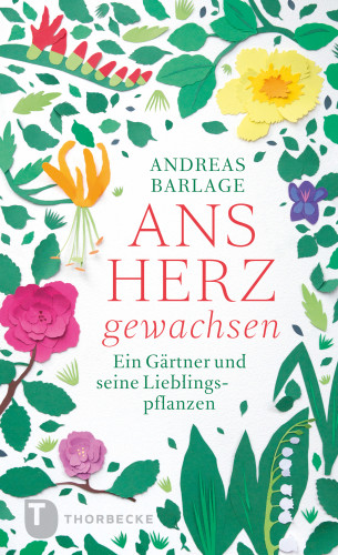 Andreas Barlage: Ans Herz gewachsen