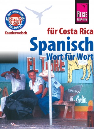 Regine Rauin: Spanisch für Costa Rica - Wort für Wort: Kauderwelsch-Sprachführer von Reise Know-How