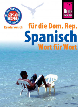 Hans-Jürgen Fründt: Reise Know-How Sprachführer Spanisch für die Dominikanische Republik - Wort für Wort: Kauderwelsch-Band 128
