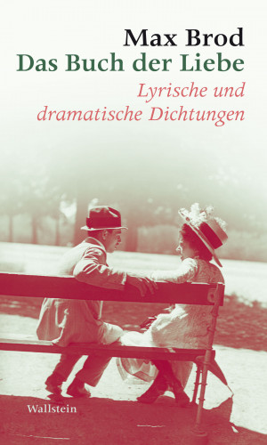 Max Brod: Das Buch der Liebe