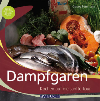 Georg Ferencsin: Dampfgaren