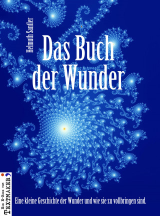 Helmuth Santler: Das Buch der Wunder