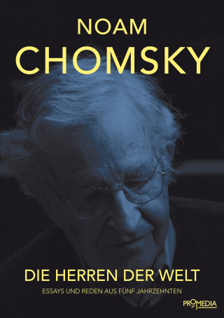 Noam Chomsky: Die Herren der Welt