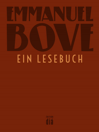 Emmanuel Bove, Jean-Luc Bitton, Luc Bondy: Emmanuel Bove - ein Lesebuch