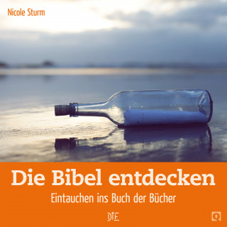 Nicole Sturm: Die Bibel entdecken