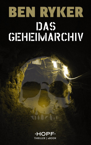 Ben Ryker: Das Geheimarchiv