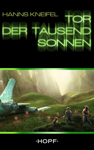 Hanns Kneifel: Tor der tausend Sonnen