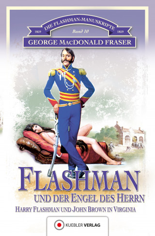 George MacDonald Fraser: Flashman und der Engel des Herrn