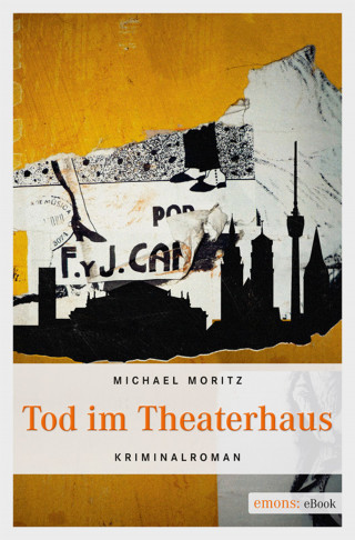 Michael Moritz: Tod im Theaterhaus