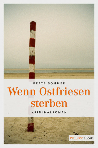 Beate Sommer: Wenn Ostfriesen sterben