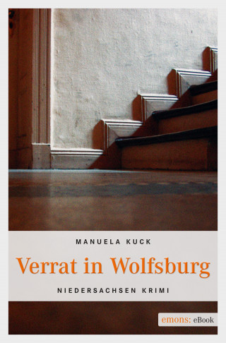 Manuela Kuck: Verrat in Wolfsburg