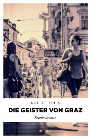 Robert Preis: Die Geister von Graz
