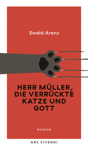 Ewald Arenz: Herr Müller, die verrückte Katze und Gott (eBook)